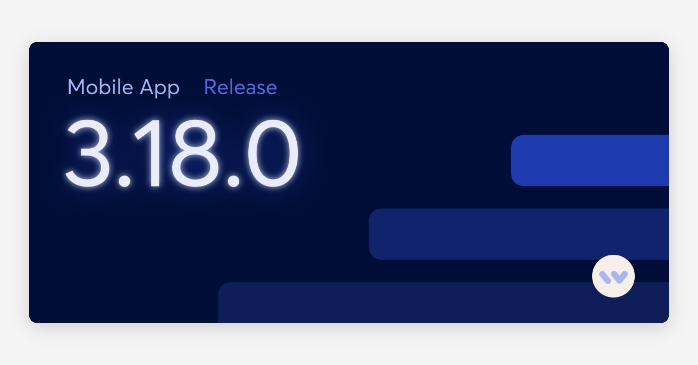 Mobile Release - 3.18.0